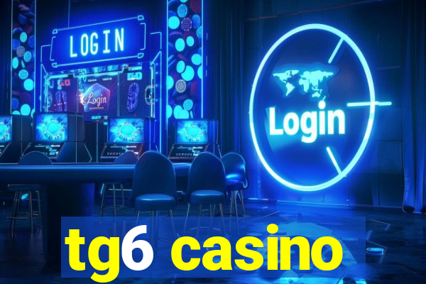 tg6 casino